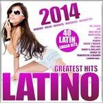 Latino 2014 - Greatest Hits