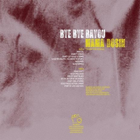 Bye Bye Bayou - Vinile LP di Mama Rosin - 2