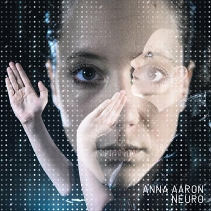 Neuro - CD Audio di Anna Aaron