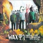 Wax - Vinile LP di Imperial Tiger Orchestra