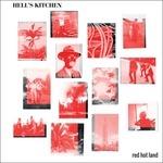 Red Hot Land - Vinile LP di Hell's Kitchen