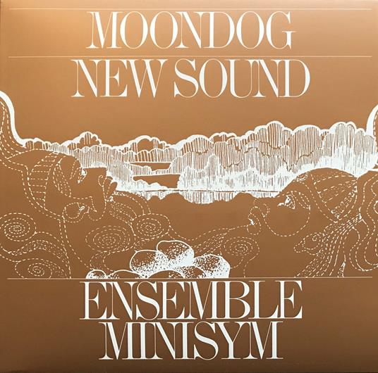 Moondog New Sound - CD Audio di Ensemble Minisym