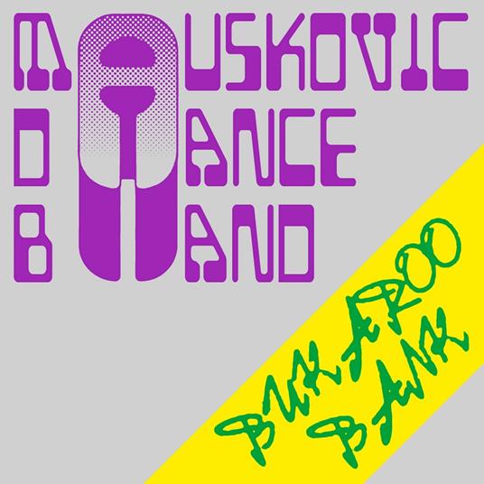 Bukaroo Bank - CD Audio di Mauskovic Dance Band