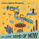 Club Coco. Ahora! The Latin Sound Of Now