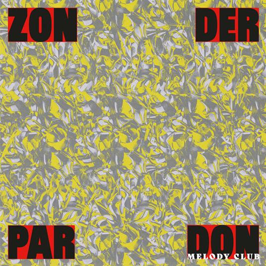 Zonder Pardon - CD Audio di Don Melody Club