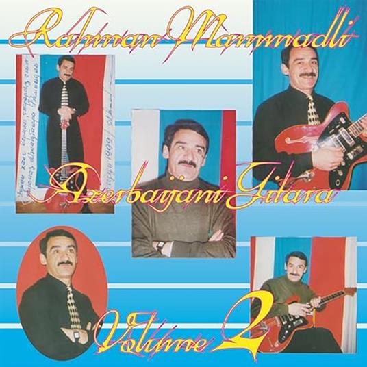 Azerbaijani Gitara Vol.2 - CD Audio di Rehman Memmedli