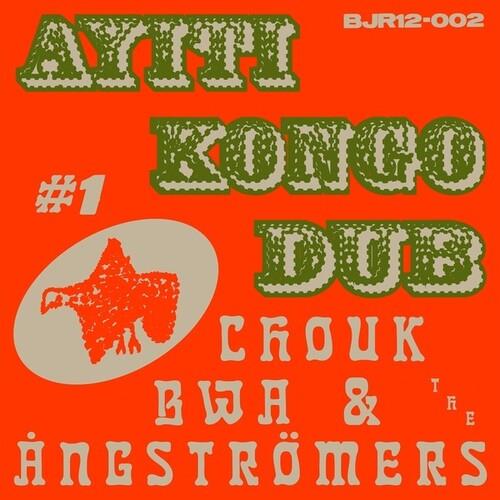 Ayiti Kongo Dub #1 - Vinile LP di Chouk Bwa
