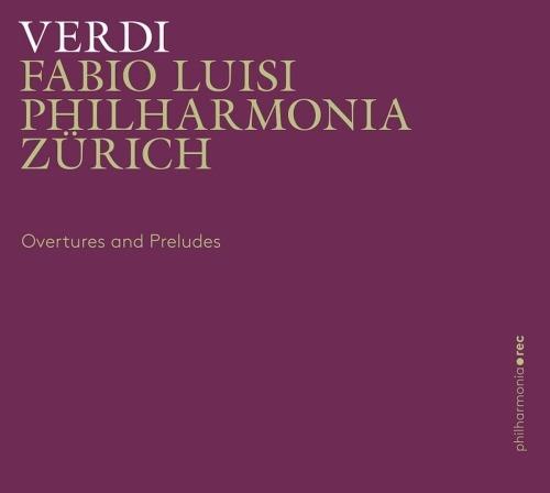 Ouvertures e Preludi - Sinfonie complete dalle opere - CD Audio di Giuseppe Verdi,Fabio Luisi