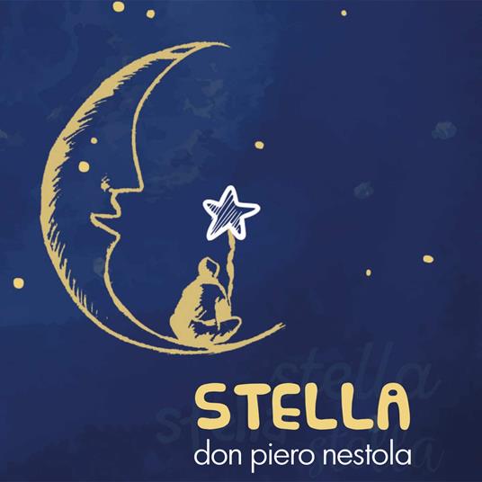 Stella - CD Audio di Don Piero Nestola