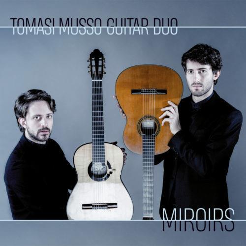Miroirs - CD Audio di Tomasi Musso Guitar Duo