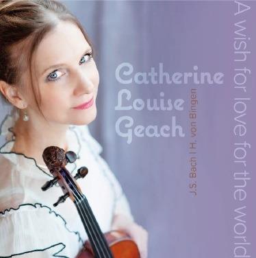 A Wish For Love For The World - CD Audio di Catherine Louise Geach