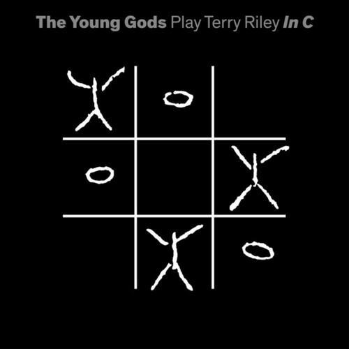 Play Terry Riley In C - Vinile LP di Young Gods