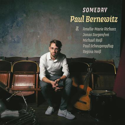 Someday - CD Audio di Paul Bernewitz