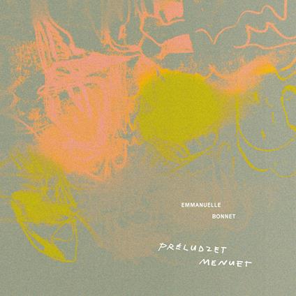 Préludzet Menuet - CD Audio di Emmanuelle Bonnet