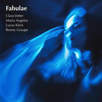Fabulae - CD Audio di Clara Vetter