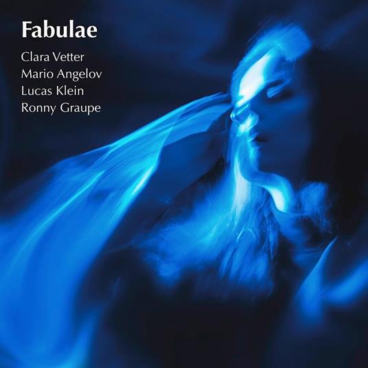 Fabulae - CD Audio di Clara Vetter