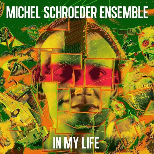 In My Life - CD Audio di Michel Schroeder
