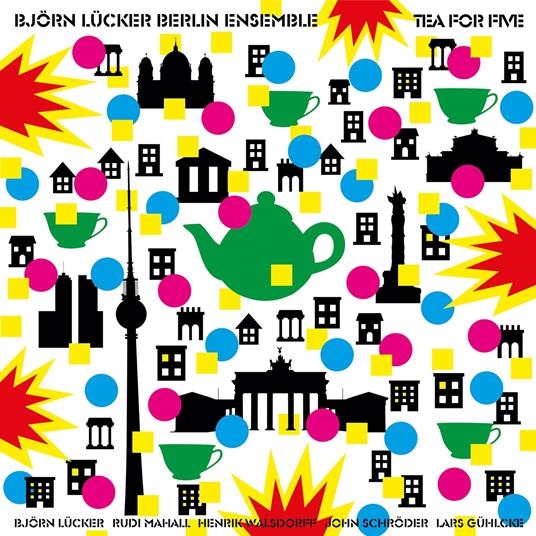 Tea For Five - Vinile LP di Björn Lücker Berlin Ensemble
