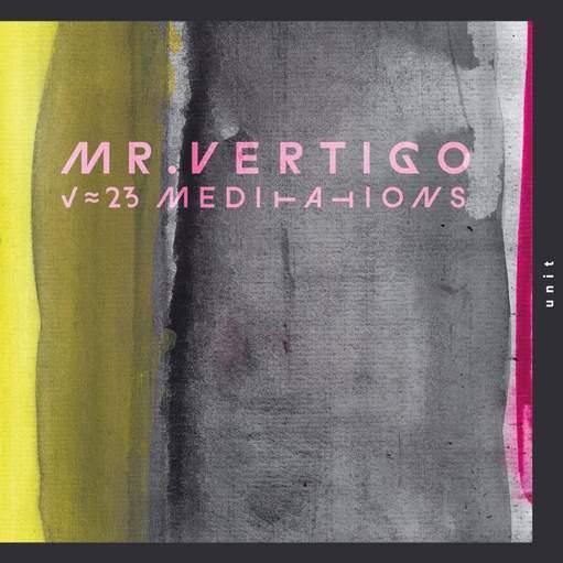 Mr. Vertigo - 23 Meditations - Vinile LP di Ursus Bachthaler