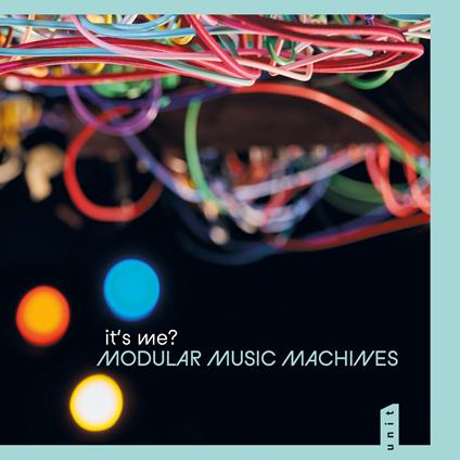 Modular Music Machines - Vinile LP di It's Me?