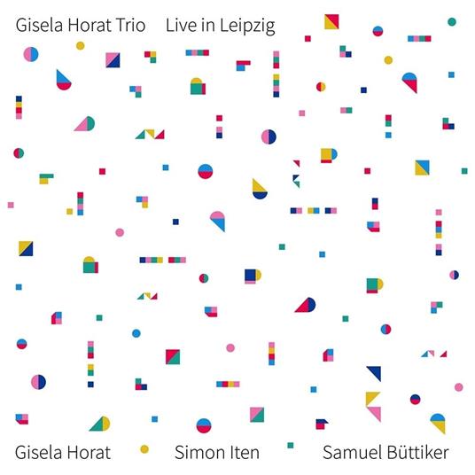 Live In Leipzig - Vinile LP di Gisela Horat
