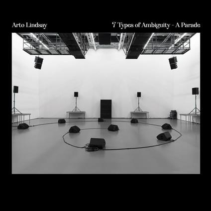 7 Types Of Ambiguity - A Parade - Vinile LP di Arto Lindsay