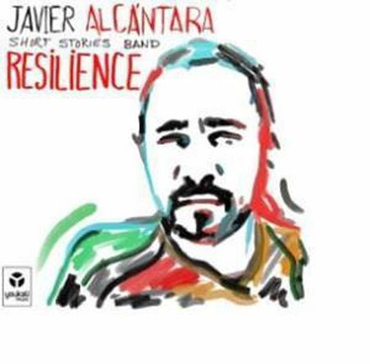 Resilience - CD Audio di Javier Alcantara