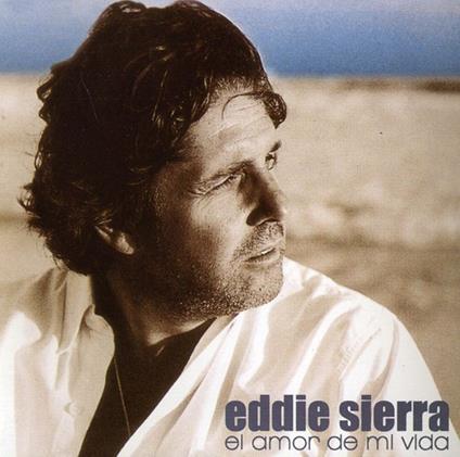Eddie Sierra - El Amor De Mi Vida - CD Audio