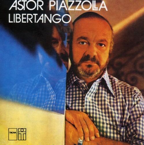 Libertango - CD Audio di Astor Piazzolla