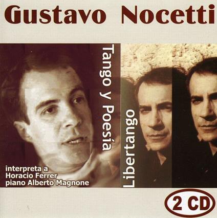 Gustavo Nocetti - Libertango / Tango Y Poesia (2 Cd) - CD Audio
