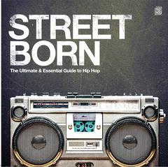 Street Born - The Ultimate Guide To Hip Hop (Ltd. Silver Vinyl) - Vinile LP