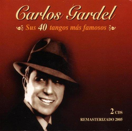 Sus 40 tangos mas famosos - CD Audio di Carlos Gardel