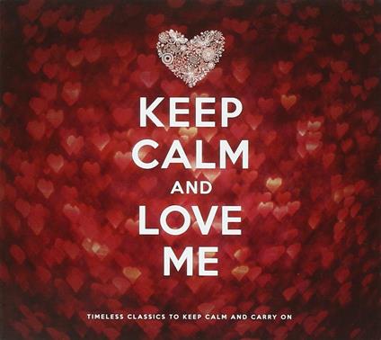 Keep Calm and Love me - CD Audio