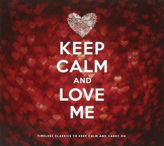 Keep Calm and Love me - CD Audio