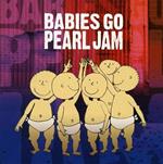 Babies Go Pearl Jam