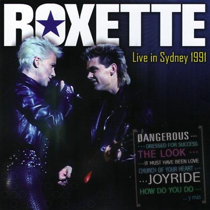 Live In Sydney 1991 - CD Audio di Roxette