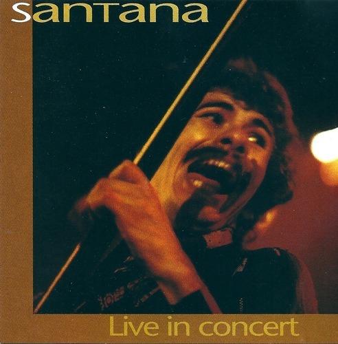 Live in Concert - CD Audio di Santana