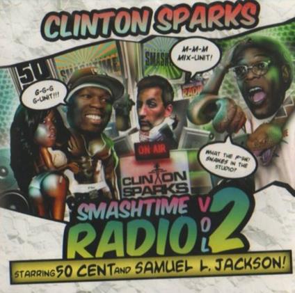 Smashtime Radio 2 - CD Audio di Clinton Sparks