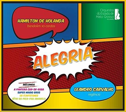 Alegria - CD Audio di Hamilton De Holanda