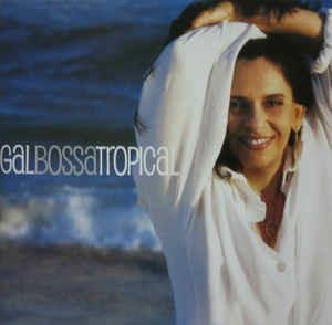 Bossa Tropical - CD Audio di Gal Costa