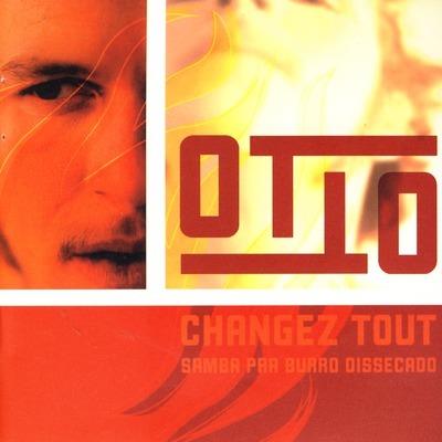 Changez Tout Samba - CD Audio di Otto