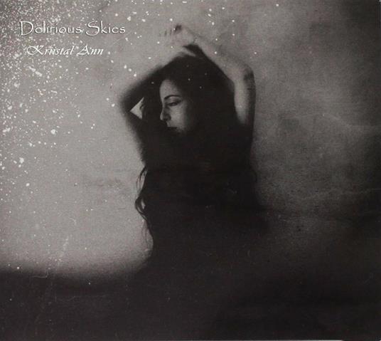 Delirious Skies - CD Audio di Ann Kriistal