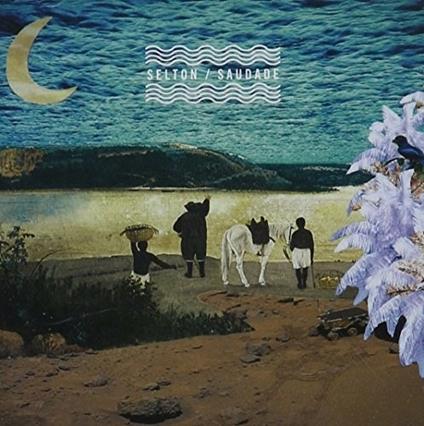 Saudade - CD Audio di Selton