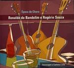 Ronaldo Do Bandolim & Rogerio Souza - Epoca De Choro