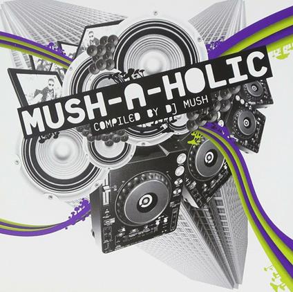 Mush-A-Holic - CD Audio
