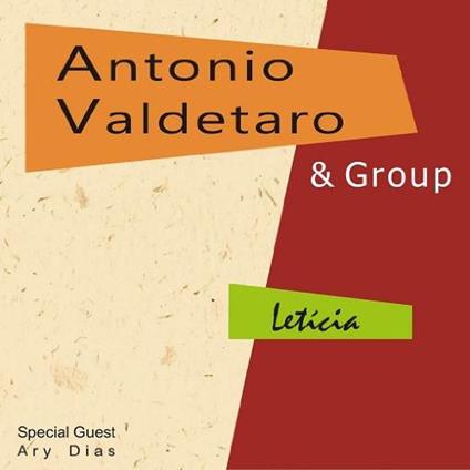 Antonio Valdetaro & Group - Leticia - CD Audio