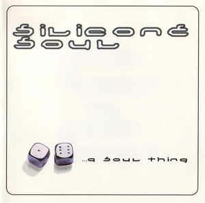 A Soul Thing - CD Audio di Silicone Soul