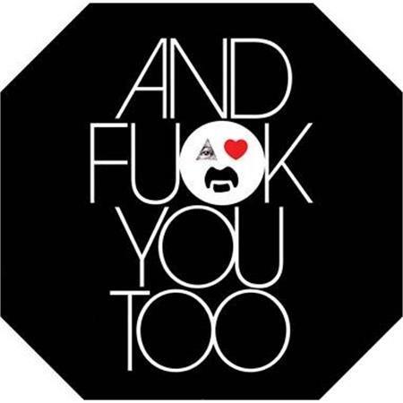 And Fuck You too - Vinile LP di Frank Zappa