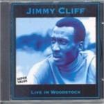 Live in Woodstock - CD Audio di Jimmy Cliff