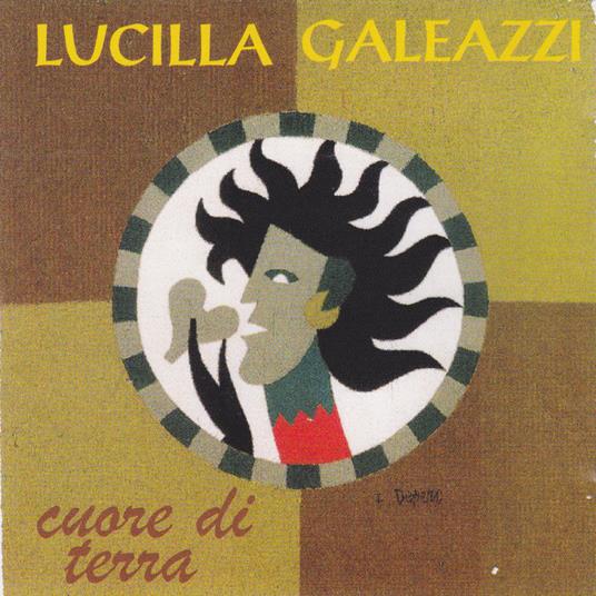 Cuore Di Terra - CD Audio di Lucilla Galeazzi